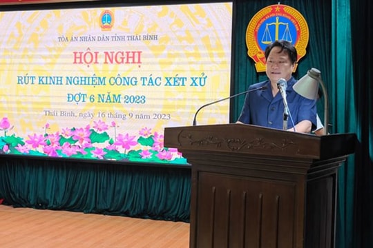 TAND tỉnh Thái Bình quán triệt các văn bản và rút kinh nghiệm công tác xét xử