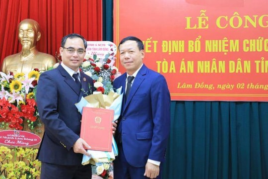 Bổ nhiệm Phó Chánh án TAND tỉnh Lâm Đồng