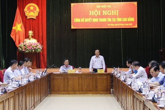 Bộ Nội vụ công bố quyết định thanh tra tại tỉnh Cao Bằng