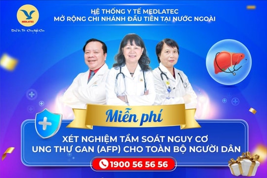 Miễn phí xét nghiệm tầm soát nguy cơ ung thư gan trên toàn quốc nhân dịp ra mắt MEDLATEC Cambodia