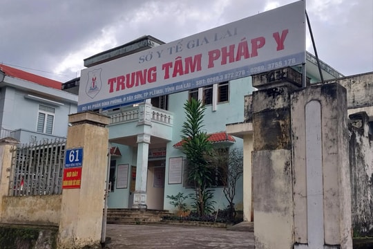 Gia Lai: Kiểm tra, xử lý quyết định bổ nhiệm Giám đốc Trung tâm Pháp y