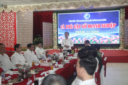 Mô hình “Cà phê doanh nhân” góp phần kết nối, thu hút cải thiện môi trường đầu tư