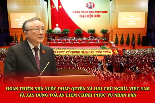 Bài 3: Xây dựng Tòa án liêm chính phụng sự Tổ quốc, phục vụ Nhân dân