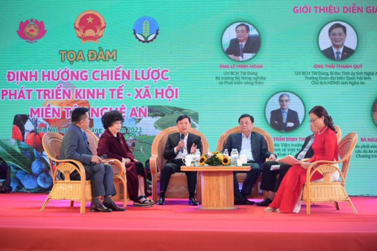 Tọa đàm “Định hướng chiến lược phát triển kinh tế - xã hội miền Tây Nghệ An”