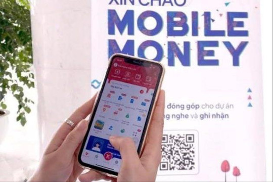 Dịch vụ Mobile Money được gia hạn thí điểm