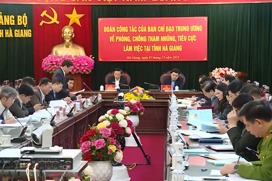 Hà Giang: Gắn Phòng chống tham nhũng, tiêu cực với xây dựng, chỉnh đốn Đảng
