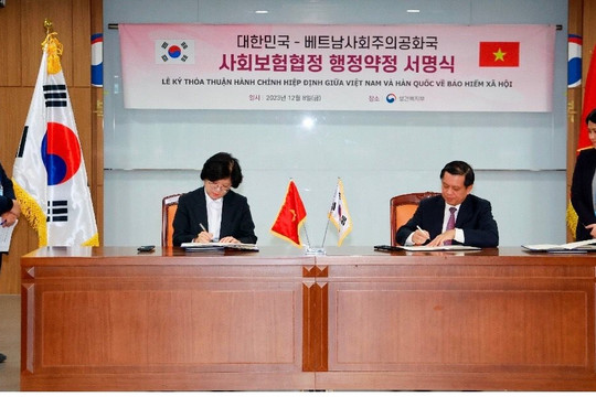 Việt Nam - Hàn Quốc ký kết Thỏa thuận hành chính thực hiện Hiệp định về bảo hiểm xã hội