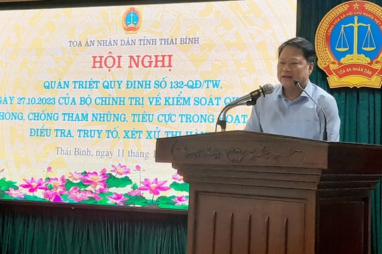 TAND tỉnh Thái Bình quán triệt Quy định số 132 của Bộ Chính trị