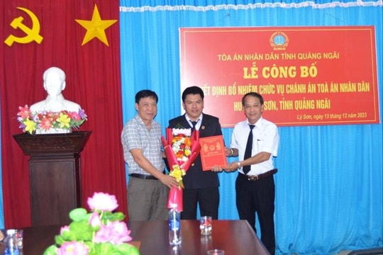 Bổ nhiệm Chánh án TAND huyện đảo Lý Sơn