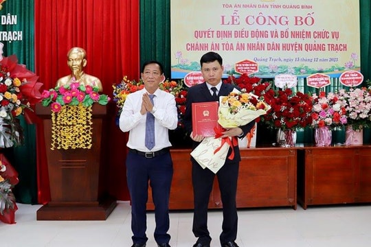 Quảng Bình: Điều động và bổ nhiệm Chánh án huyện Quảng Trạch và Bố Trạch