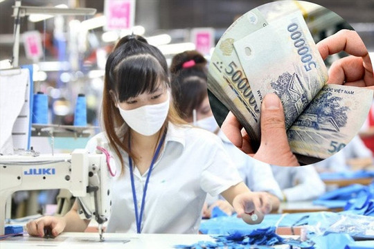 Chốt tăng lương tối thiểu vùng 6% từ 1/7/2024