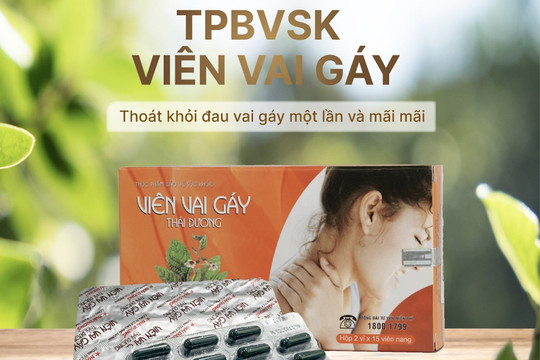 Giảm đau mỏi vai gáy, đau đầu, mất ngủ nhờ Viên vai gáy Thái Dương