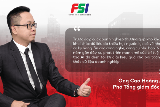 FSI ứng dụng AI trong khai thác dữ liệu: Thúc đẩy chuyển đổi số doanh nghiệp thành công