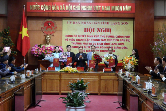 Thành lập Trung tâm Xúc tiến đầu tư, thương mại và du lịch tỉnh Lạng Sơn