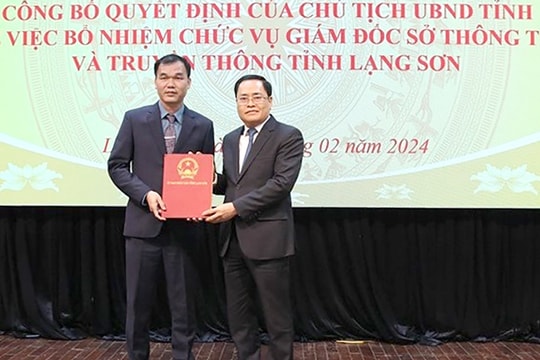 Lạng Sơn: Công bố quyết định bổ nhiệm Giám đốc Sở TT&TT và điều động cán bộ lãnh đạo