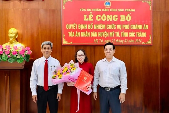 Bổ nhiệm chức vụ Phó Chánh án TAND huyện Mỹ Tú