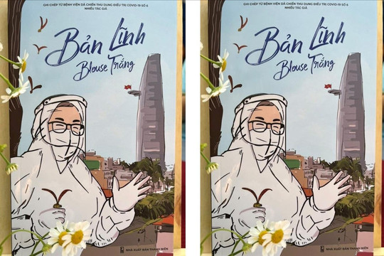 "Bản lĩnh blouse trắng" - Ký ức về những ngày "đỏ lửa" chống giặc COVID-19