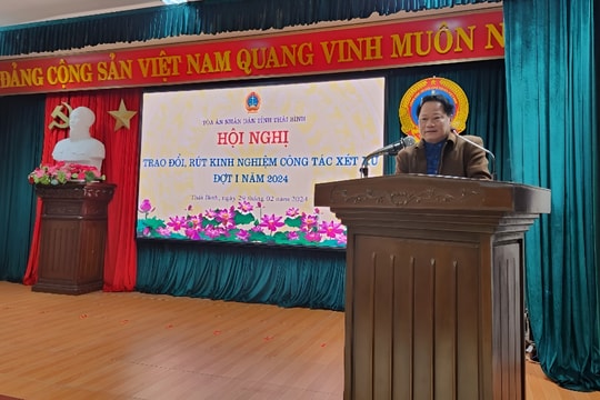 TAND tỉnh Thái Bình tổ chức Hội nghị trao đổi, rút kinh nghiệm công tác xét xử đợt 1 năm 2024