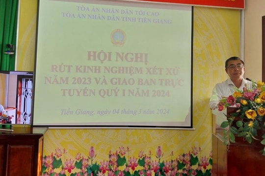 TAND tỉnh Tiền Giang tổ chức Hội nghị rút kinh nghiệm xét xử