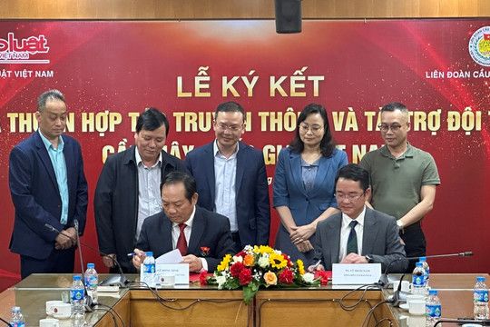Báo Pháp luật Việt Nam chính thức ký Ghi nhớ thỏa thuận hợp tác truyền thông và tài trợ với Liên đoàn Cầu mây Việt Nam