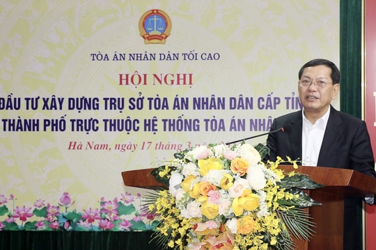 Hội nghị đầu tư xây dựng trụ sở TAND tỉnh, thành phố trực thuộc hệ thống TAND