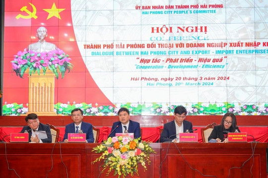 Hải Phòng đối thoại, tháo gỡ khó khăn cho doanh nghiệp xuất nhập khẩu