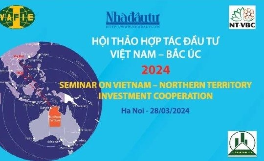 Sắp diễn ra hội thảo 'Hợp tác Đầu tư Việt Nam - Bắc Úc năm 2024'