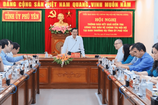 Thông báo kết quả kiểm tra công tác bảo vệ chính trị nội bộ ở Phú Yên