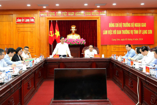 Đoàn công tác Bộ Ngoại giao thăm, làm việc tại tỉnh Lạng Sơn