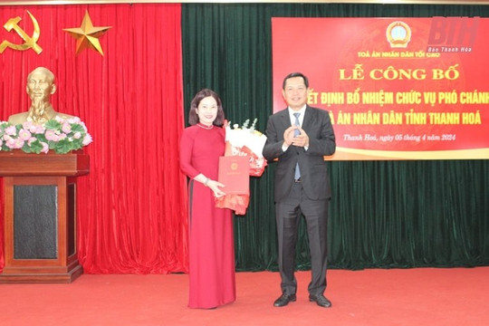 Nữ Chánh án thành phố giữ chức Phó Chánh án Tòa án tỉnh