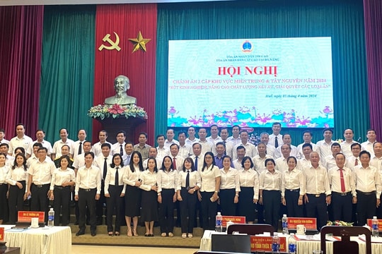 Bế mạc Hội nghị Chánh án 3 cấp khu vực miền Trung, Tây Nguyên