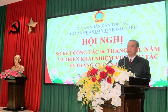 TAND tỉnh Bạc Liêu sơ kết công tác 6 tháng đầu năm 2024