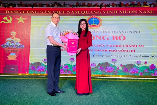 Bổ nhiệm Phó Chánh án TAND thành phố Uông Bí