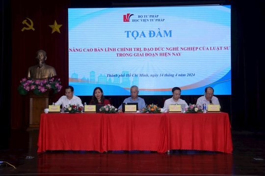 Toạ đàm nâng cao bản lĩnh chính trị, đạo đức nghề luật sư