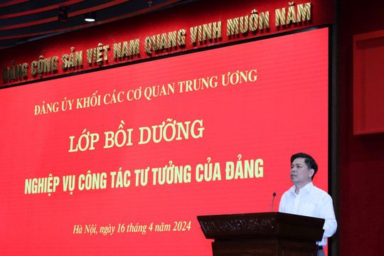 Chú trọng nâng cao chất lượng nghiệp vụ công tác tư tưởng của Đảng
