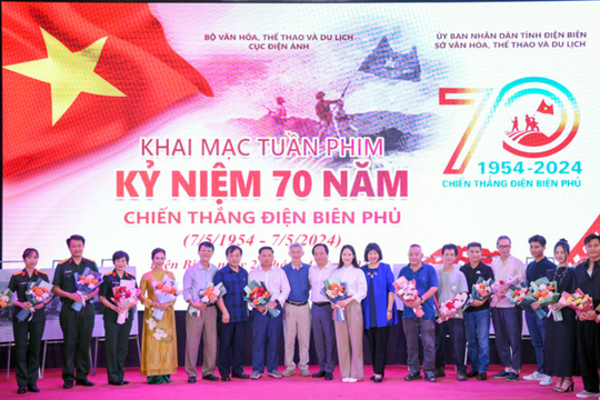 Khai mạc Tuần phim Kỷ niệm 70 năm Chiến thắng Điện Biên Phủ