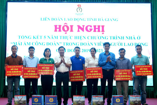 Hà Giang hỗ trợ kinh phí làm nhà ở cho đoàn viên, người lao động