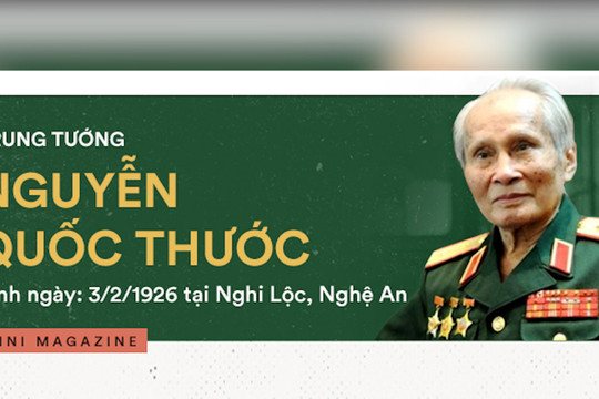 Trung tướng Nguyễn Quốc Thước: Trọn cuộc đời trung kiên, nhân nghĩa