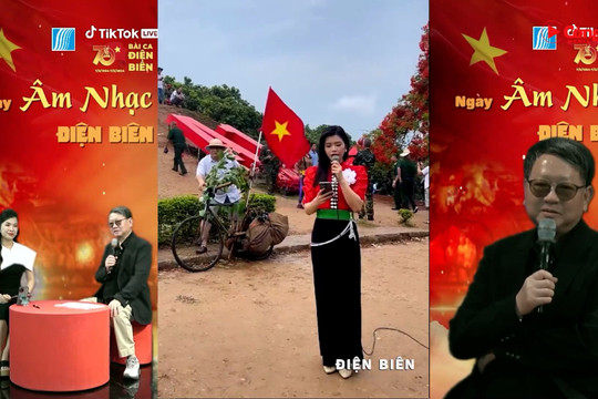 Hội nhạc sĩ Việt Nam tổ chức ngày âm nhạc Điện Biên Livestream trực tiếp trên TikTok