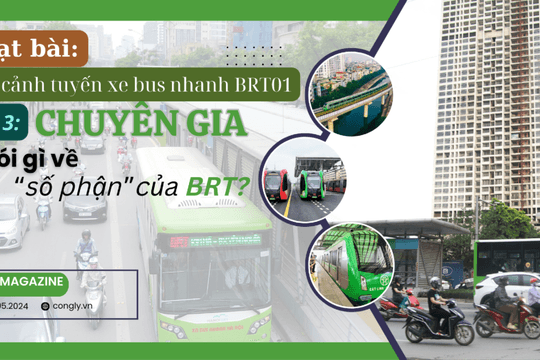 Bài 3: Chuyên gia nói gì về “số phận” của BRT?