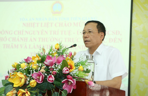 Phó Chánh án Thường trực TANDTC làm việc với TAND hai cấp tỉnh Tiền Giang