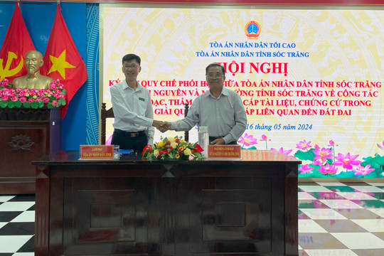 Ký kết Quy chế phối hợp giữa TAND tỉnh và Sở TN&MT tỉnh Sóc Trăng