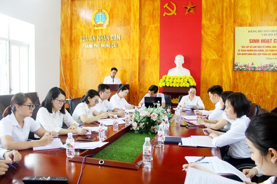 Chi bộ TAND TP. Móng Cái tổ chức sinh hoạt chuyên đề