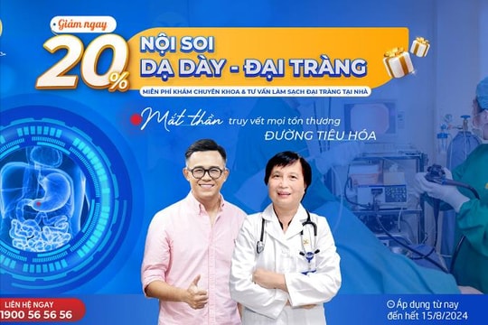 Hệ thống Y tế MEDLATEC: Giảm 20% phí nội soi tiêu hóa phát hiện ung thư sớm