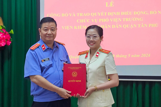 VKSND quận Tân Phú (TP.HCM) có tân Phó Viện trưởng