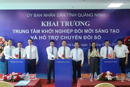 Quảng Ninh khai trương Trung tâm khởi nghiệp đổi mới sáng tạo và hỗ trợ chuyển đổi số
