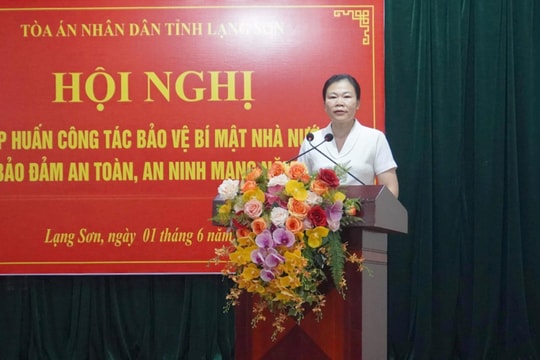 TAND tỉnh Lạng Sơn tổ chức tập huấn công tác bảo vệ bí mật Nhà nước và bảo đảm an toàn, an ninh mạng năm 2024