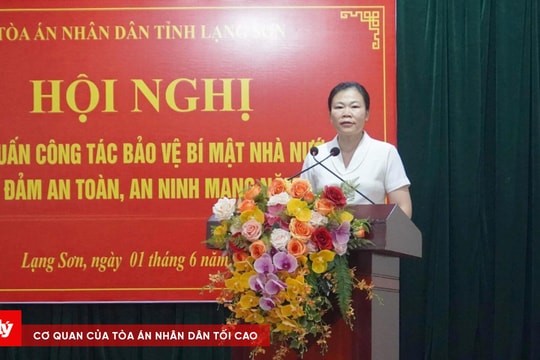 TAND tỉnh Lạng Sơn tổ chức tập huấn công tác bảo vệ bí mật Nhà nước và bảo đảm an toàn, an ninh mạng năm 2024