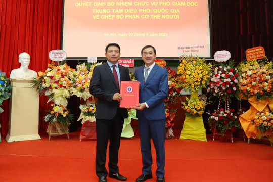 Bổ nhiệm Phó Giám đốc Trung tâm Điều phối Quốc gia về ghép bộ phận cơ thể người