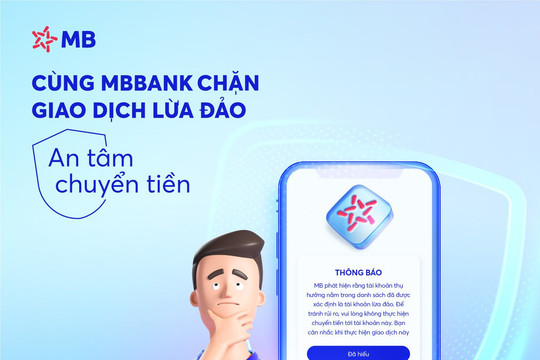MB nhận diện tài khoản lừa đảo khi chuyển tiền